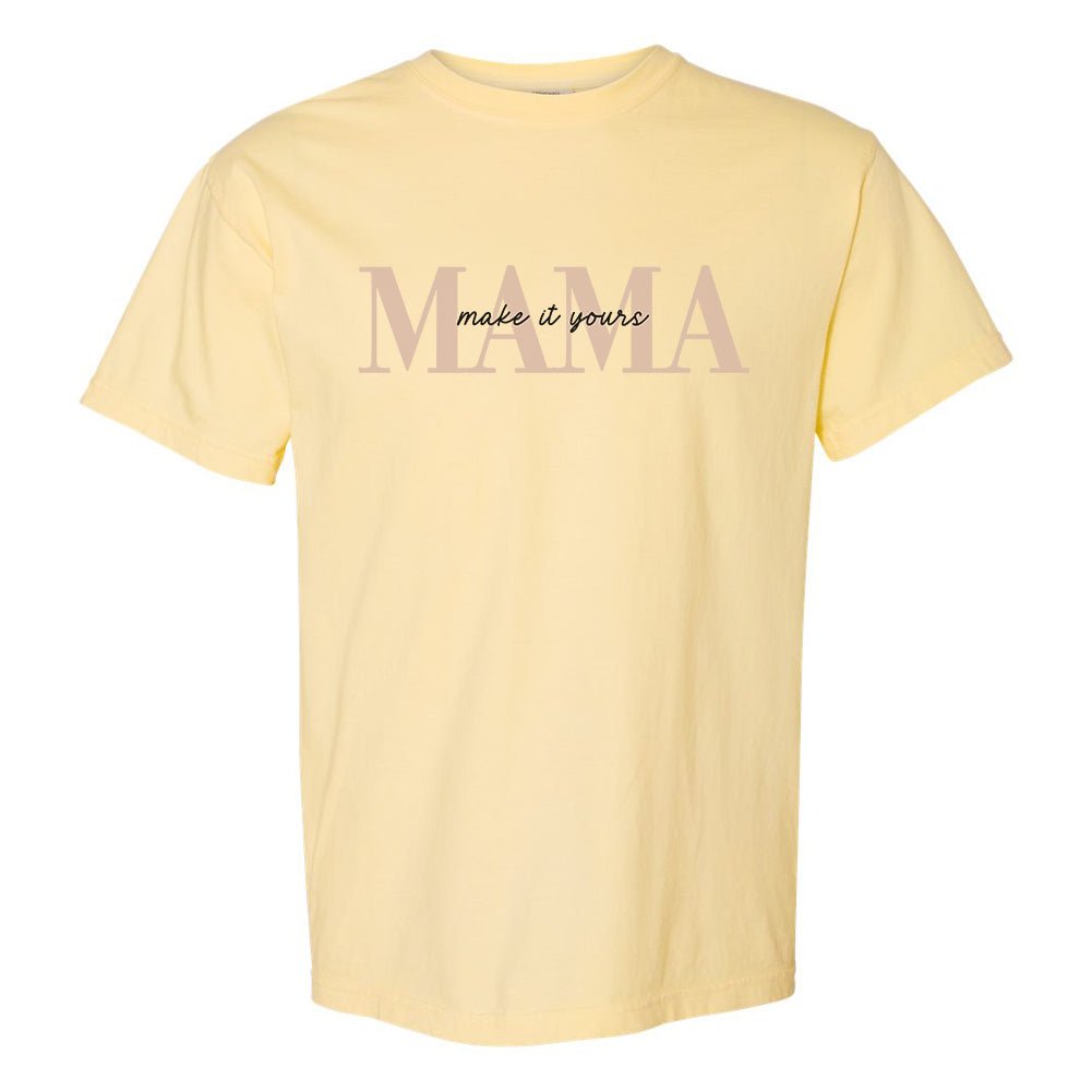Make It Yours™ 'Mama' T-Shirt